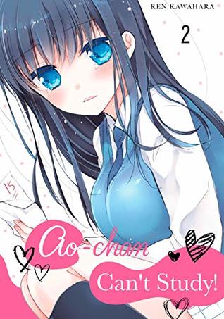 Ao-chan Can’t Study!, Vol. 2 (Ao-chan Can't Study!, #2)