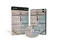 It's Not Supposed to Be This Way Study Guide: Finding Unexpected ...