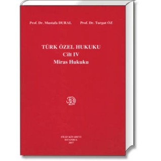 Miras Hukuku (Türk Özel Hukuku, #4)