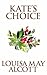 Kate's Choice by Louisa May Alcott