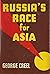 Russia's Race for Asia