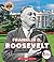 Franklin D. Roosevelt: American Hero (Rookie Biographies)