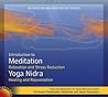 Meditation and Yoga Nidra (Relaxation and Stress Reduction, Healing and Rejuvenation)