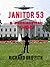 Janitor 53: A Presidential ...