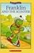 Franklin and the Scooter (Kids Can Read)