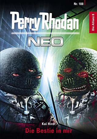 Perry Rhodan Neo 188: Die Bestie in mir: Staffel: Die Allianz (German Edition)
