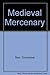 Medieval Mercenary by Christopher Starr