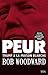 Peur - Trump à la Maison Blanche (Documents (H.C)) by Bob Woodward