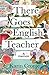 There Goes English Teacher