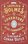 Sherlock Holmes and the Adventure of the Blue Carbuncle by Arthur Conan Doyle
