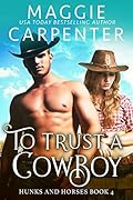 To Trust A Cowboy