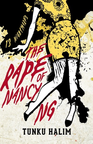 THE RAPE OF NANCY NG: 13 NIGHTMARES