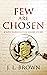 Few Are Chosen (Jade Harrin...