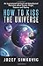 How to Kiss the Universe: A...