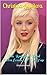 Christina Aguilera: The Rou...