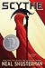 Scythe (Arc of a Scythe, #1)