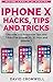 iPhone X Hacks, Tips and Tricks by David Cromwell