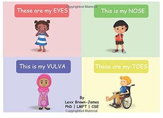 These are My Eyes, This is My Nose, This is My Vulva, These are My Toes (Paperback)