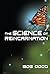 The Science of Reincarnatio...