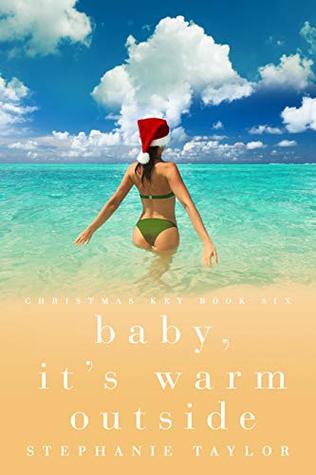 Baby, It's Warm Outside (Christmas Key #6)