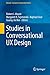 Studies in Conversational UX Design (Human–Computer Interaction Series)