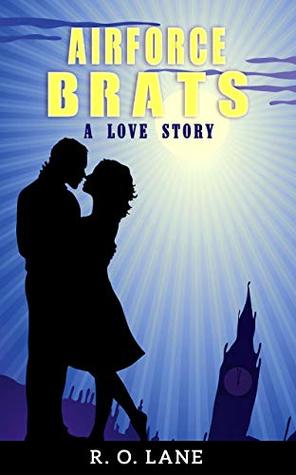 Air Force Brats (Kindle Edition)