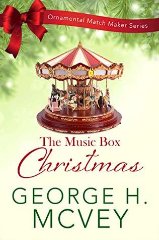 Music Box Christmas (Ornamental Match Maker #3)