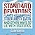 Standard Deviations: Flawed Assumptions, Tortured Data, and Other Ways to Lie with Statistics