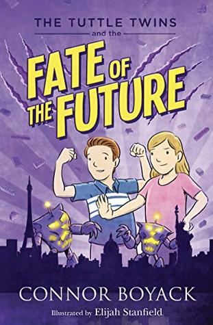 The Tuttle Twins and the Fate of the Future (Tuttle Twins, #9)