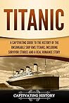 Titanic: A Captiv...