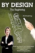 By Design: The Beginning