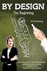Book cover for By Design: The Beginning (By Design #1-3)