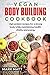 Vegan Bodybuilding Cookbook...