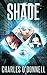 Shade (Shredded Book 2)