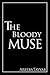 The Bloody Muse
