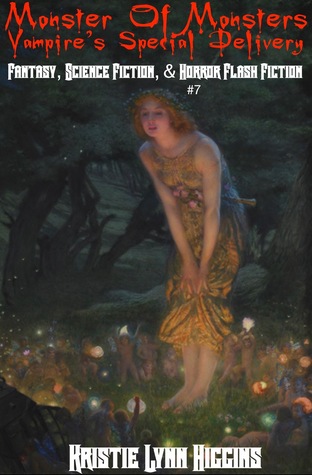 Monster of Monsters: Vampire’s Special Delivery- Fantasy, Science Fiction, Horror Flash Fiction #7