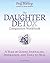 The Daughter Detox Companion Workbook: A Year of Guided Journaling, Inspiration, and Tools to Heal