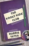 The Kooky Kids' Club by Robbie Yates