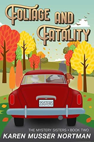Foliage and Fatality (The Mystery Sisters, #2)