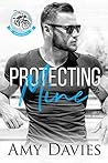Protecting Mine (Unforgiven Riders, #2)