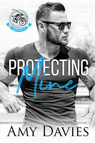 Protecting Mine (Unforgiven Riders, #2)