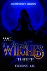 We Witches Three Books 1-6 by Starla Silver