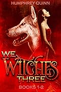 We Witches Three Books 1-2