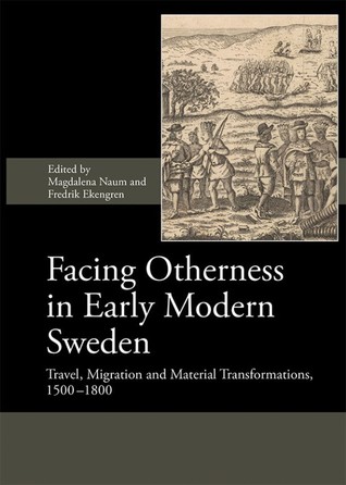 Facing otherness in Early Modern Sweden