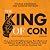 The King of Con: How a Smooth-Talking Jersey Boy Made and Lost Billions, Baffled the FBI, Eluded the Mob, and Lived to Tell the Crooked Tale