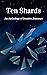 Ten Shards: An Anthology of...