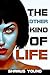 The Other Kind of Life