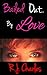 Bailed Out... By Love: An E...