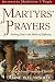 Martyrs' Prayers by Duane Arnold