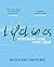 Lifelines: Notes on Life an...